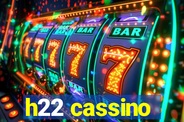 h22 cassino